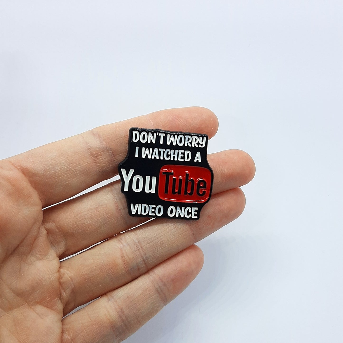 WATCHED A VIDEO ONCE Pin