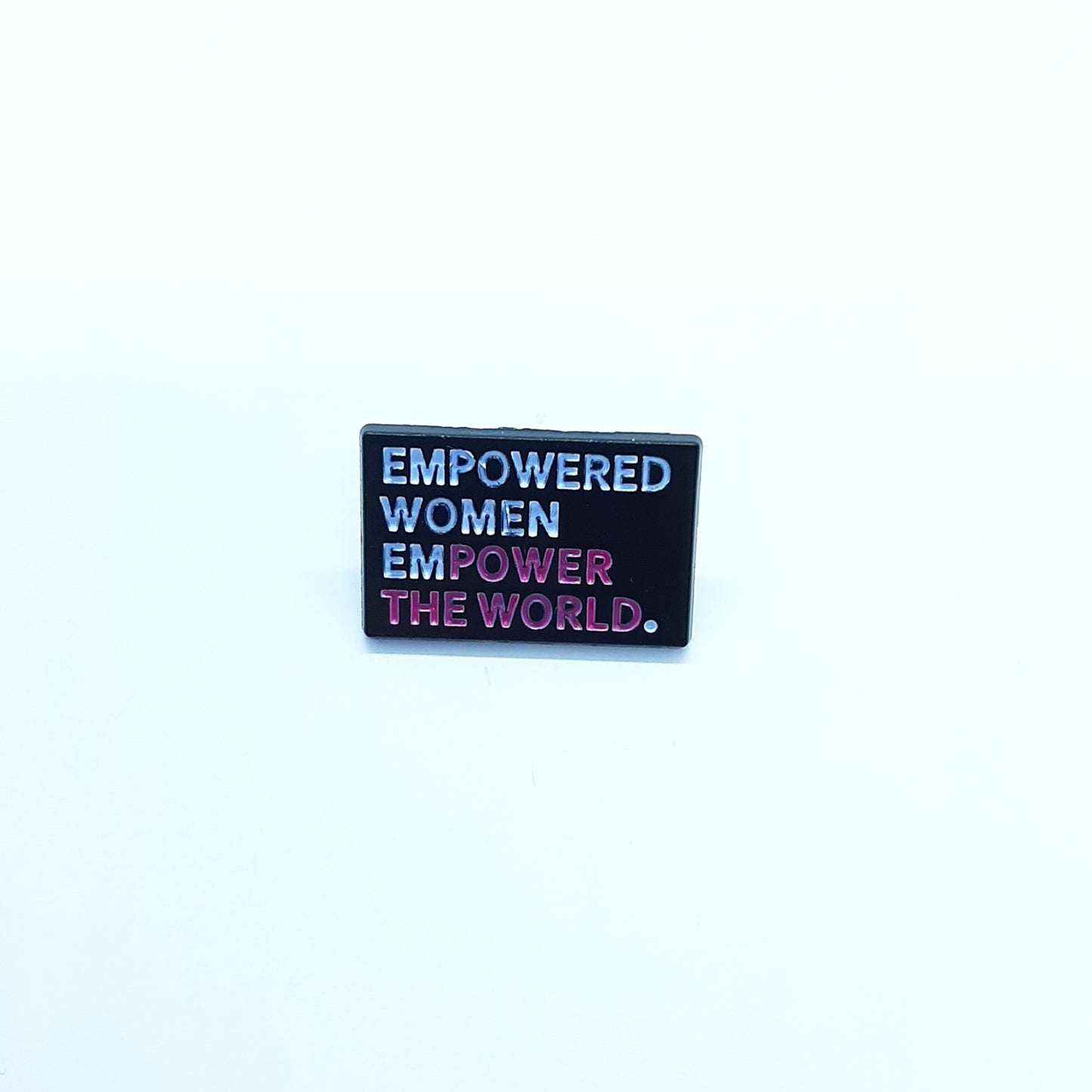 EMPOWERED WOMEN Pin