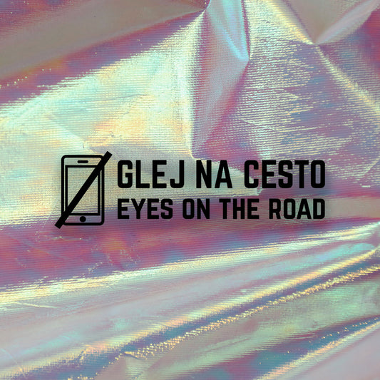 Nalepka "Glej na cesto" - TaiiArtGarage