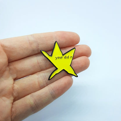 YOUR DID IT Pin