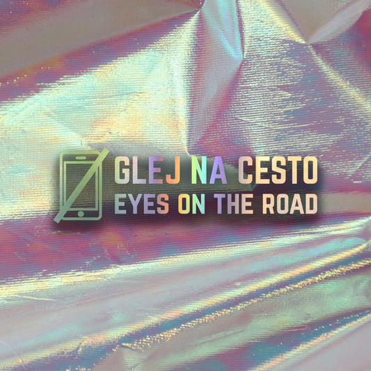 Nalepka "Glej na cesto" - TaiiArtGarage