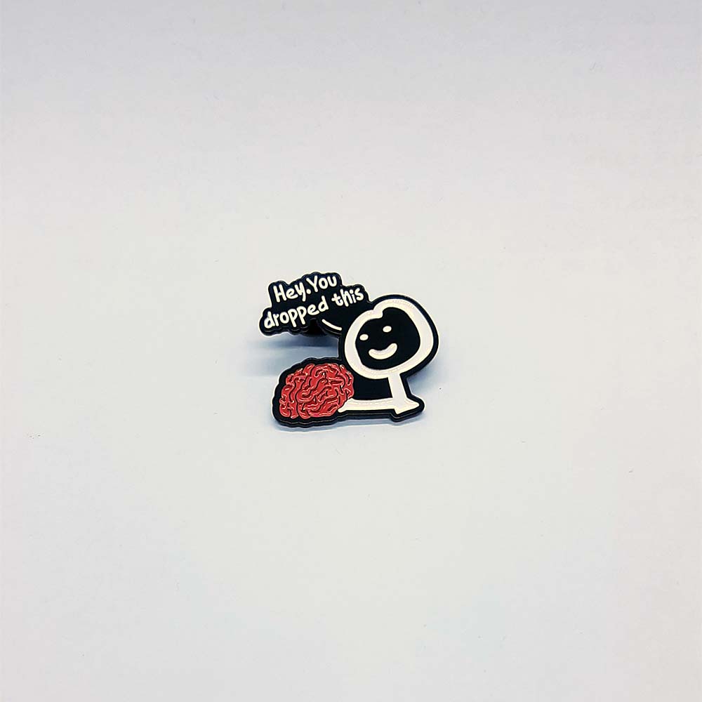 YOU DROPPED THIS Pin